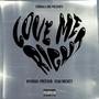 Love Me Right (feat. Nyairah, Pressur & 1OAK Mickey) [Explicit]