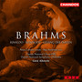 Brahms: Alto Rhapsody, Rinaldo, Gesang der Parzen (Choral Works, Vol. 3)