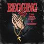 BEGGING (feat. Quadry) [Explicit]