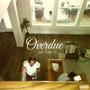 OVERDUE (feat. Eddie V.) [Explicit]