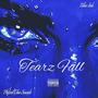 TEARZ FALL (Explicit)