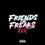 Friends or Freaks (Explicit)