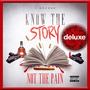 Know The Story, Not The Pain (Deluxe) [Explicit]