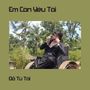 Em Còn Yêu Tôi