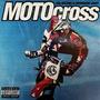 MOTOCROSS (Explicit)