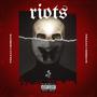 Riots (feat. P.R.E.A.C.H.) [Explicit]