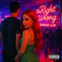 The Right Wrong (Explicit)