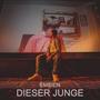 Dieser Junge (Explicit)