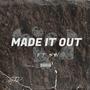 Made It Out (feat. Syn Que) [Explicit]