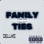 Fam (ily) Ties DELUXE [Explicit]