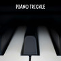 Piano Trickle