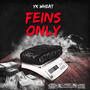 Feins Only (Explicit)