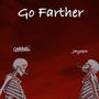 Go Farther (feat. Geekbabii) [Explicit]
