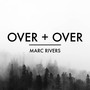 Over + Over