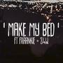 Make My Bed (Explicit)