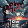 Alone In My Mind (feat. Prod. Tennis Player) [Explicit]