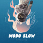 Modo Slow (Live) [Explicit]