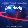 Get Away (Explicit)