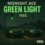 Green Light (feat. Midnight Ace) [Explicit]