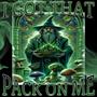 I GOT THAT PACK ON ME (Explicit)