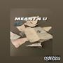 Meant 4 U (Explicit)