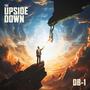 The Upside Down (Explicit)