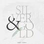 Silver & Gold (feat. Coeli) [Explicit]