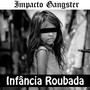 Infância Roubada (Explicit)