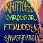 DR.BUTTCHEEKS (feat. Muddy G & Yak nasty That Nilla) [Explicit]
