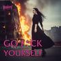 GO **** YOURSELF (feat. Boppy) [Explicit]