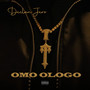 Omo Ologo (Explicit)