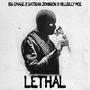 LETHAL (feat. Datrian Johnson & Hillbilly Moe) [Explicit]