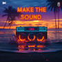 Make the Sound