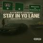Stay In Yo Lane (feat. 4LilSwavyy) [Explicit]