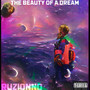 The Beauty of a Dream (Explicit)