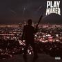 Playmaker (Explicit)