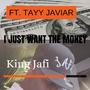 I just want the money (feat. Tayy Javiar) [Explicit]