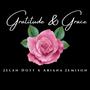 Gratitude & Grace (feat. Ariana Jemison)