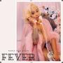 Fever (Explicit)