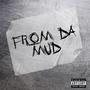 From Da Mud (Explicit)