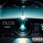 Pazzo (Explicit)