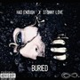 Buried (feat. Stonyy Love) [Explicit]