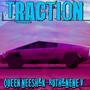 Traction (feat. K-Ruth & NeNe V)