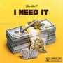 I Need It (feat. Chris E) [Explicit]