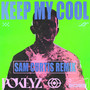 Keep My Cool (Sam Curtis Remix)