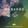 PROVE DA WEALTH (Explicit)