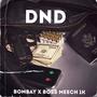 DND (feat. Boss Meech1k) [Explicit]