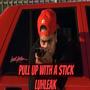 Pull Up With A Stick (feat. HunnidBand Skeemo) [Explicit]