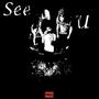 SEE U (Explicit)