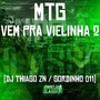 Mtg - Vem pra Vielinha 2 (Explicit)